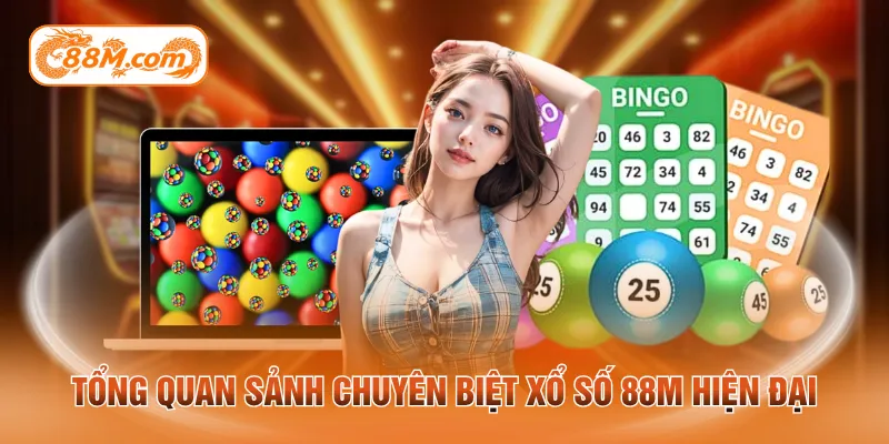 Tổng quan sảnh chuyên biệt xổ số 88m hiện đại